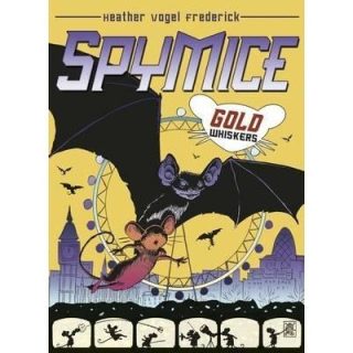 Spy Mice: Goldwhiskers - paperback, fiction, 304 pages