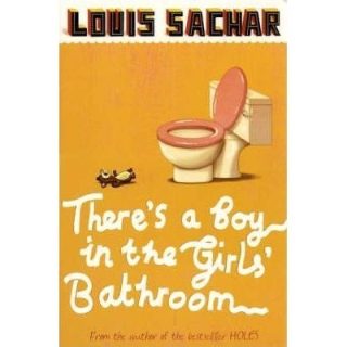 There's a Boy in the Girls' Bathroom - paperback, fiction, 208 pages